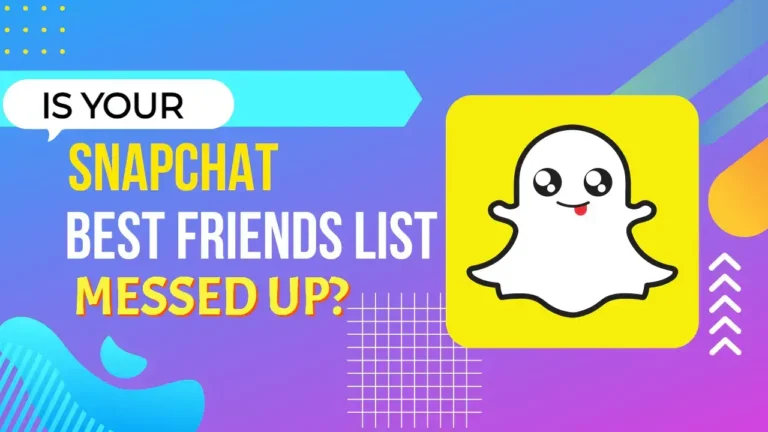 Snapchat best friends list messed up