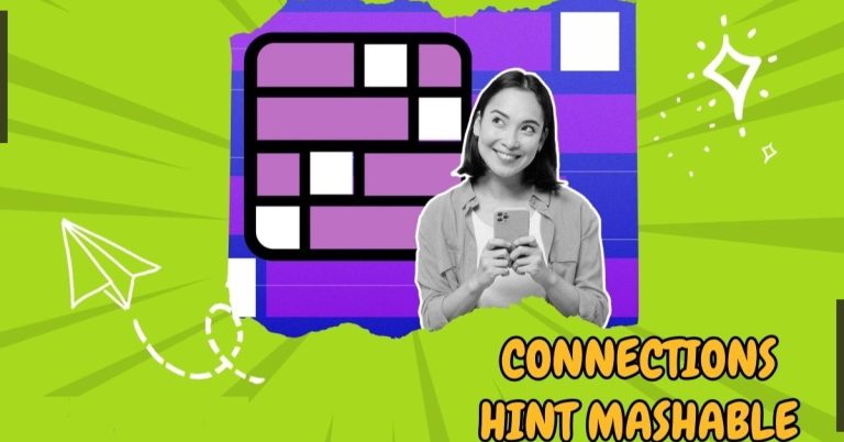 Connections Hint Mashable: Detailed Guide to Solving NYT Connections Puzzles