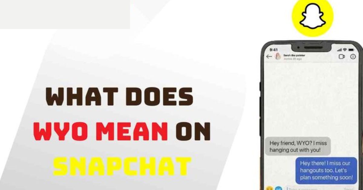 What Does WYO Mean on Snapchat?