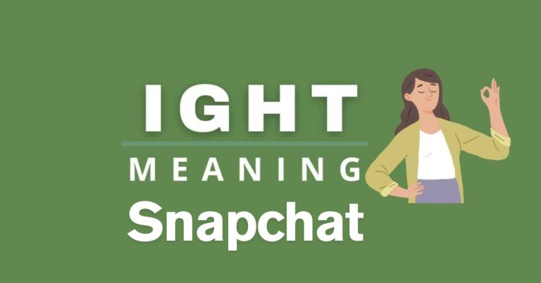 Ight Meaning Snapchat
