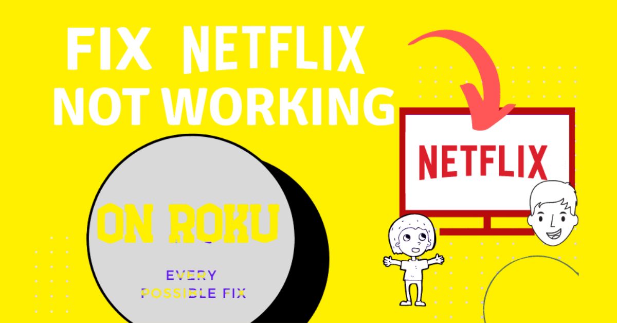 Netflix Not Working On Roku