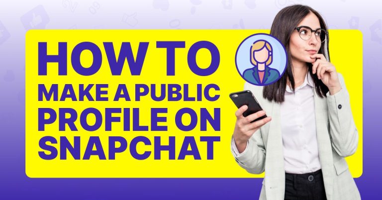 How To Make A Public Profile On Snapchat