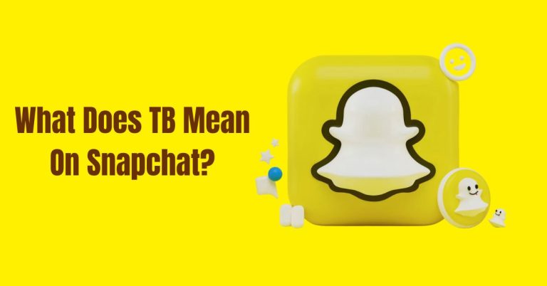 TB Mean On Snapchat