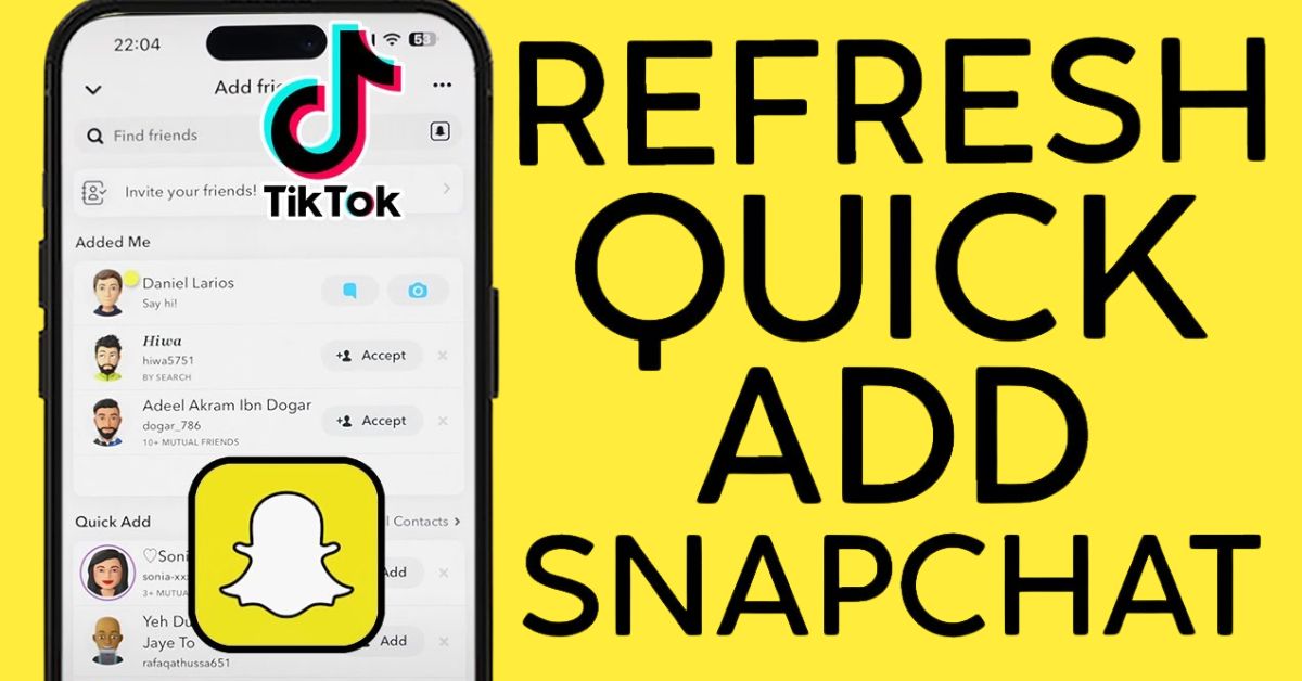 How To Refresh Quick Add On Snapchat