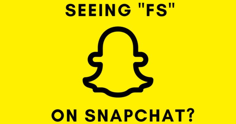 FS Mean On Snapchat
