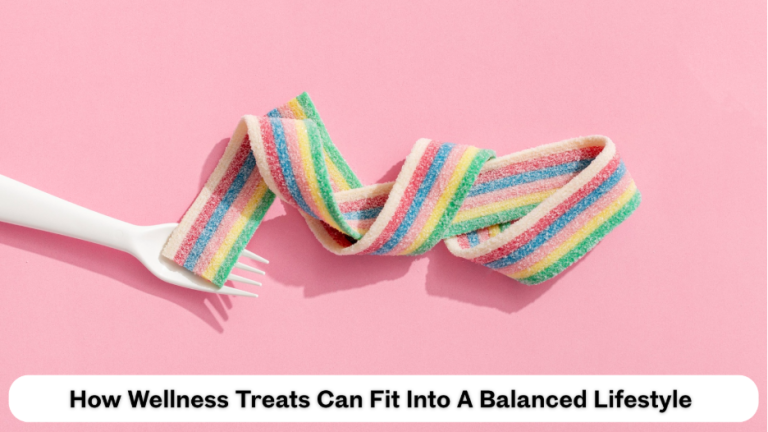 How Wellness Treats Can Fit Into A Balanced Lifestyle