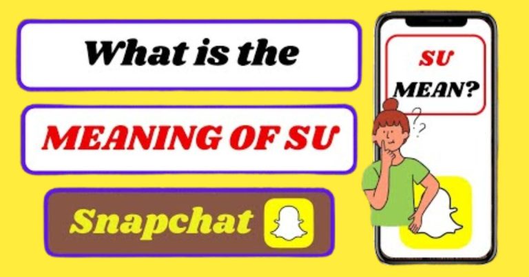 what does S/U mean on Snapchat