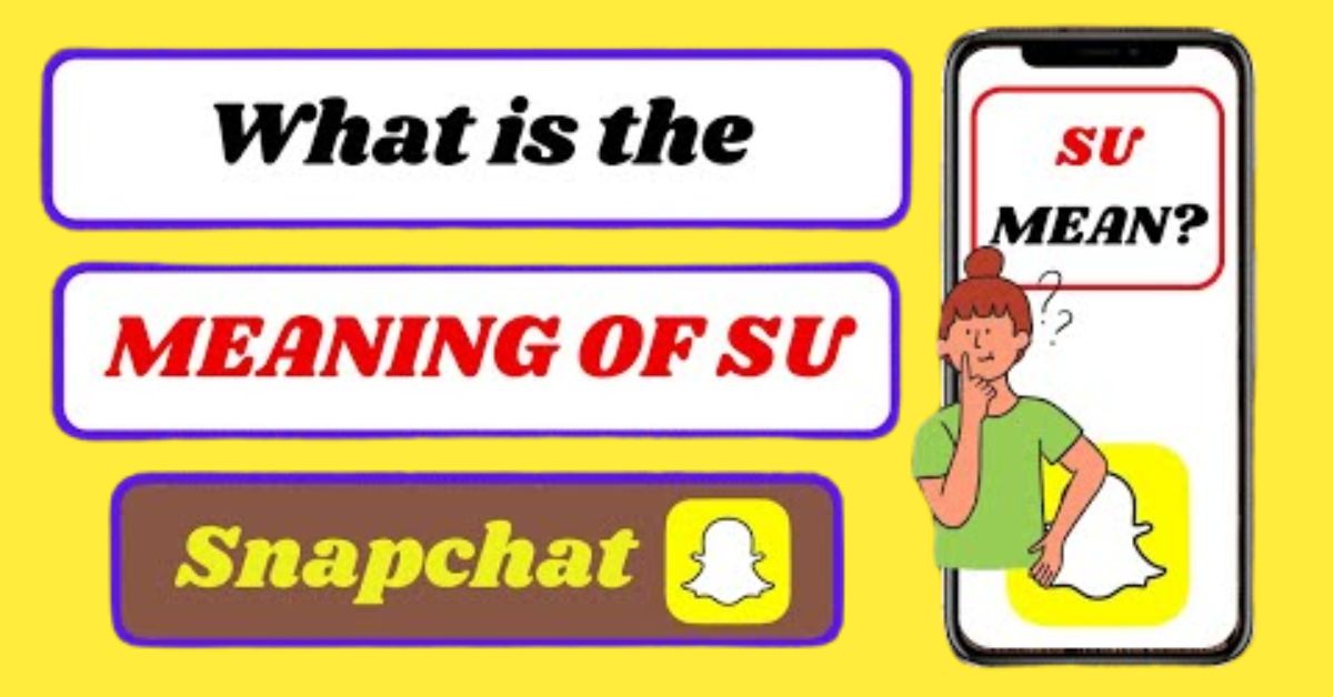 what does S/U mean on Snapchat
