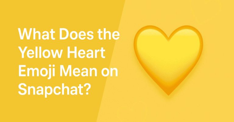 What Does Yellow Heart Mean On Snapchat