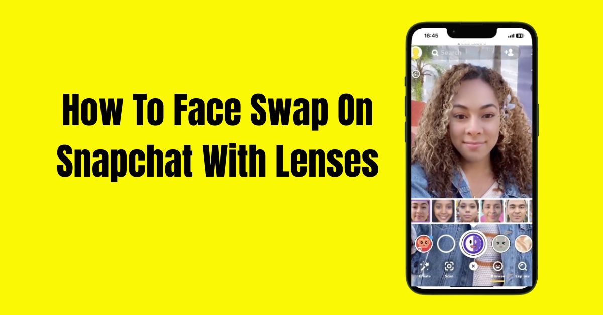 Face Swap On Snapchat With Lens
