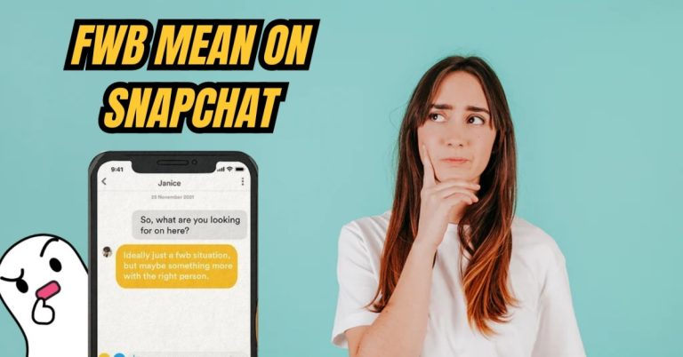 What Does FWB Mean on Snapchat in 2026 Latest Slang Guide