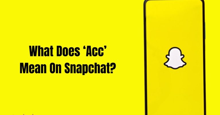 What Does ‘Acc’ Mean On Snapchat