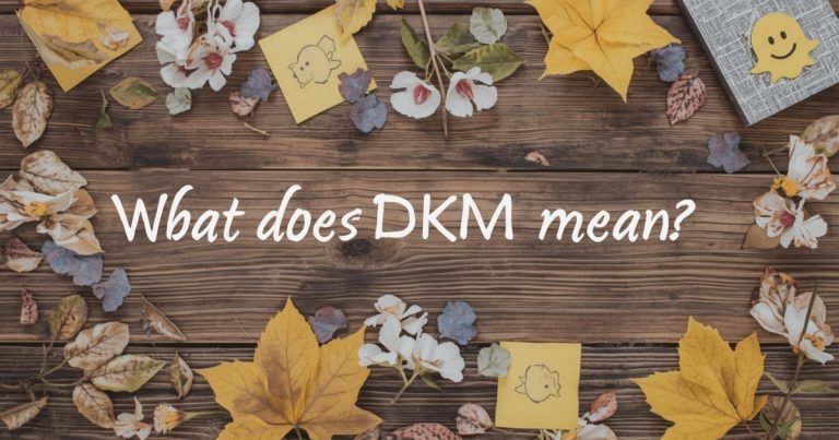 What does DKM mean on Snapchat