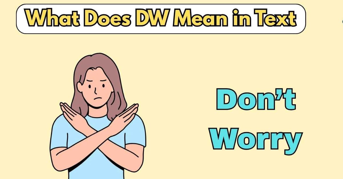 What does DW mean on Snapchat