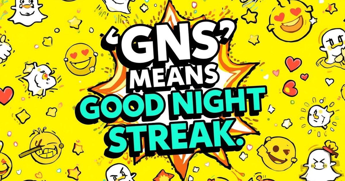 What does GNS mean on Snapchat.